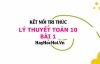 Lý thuyết Toán 10 bài 1: Mệnh đề (Kết nối tri thức)
